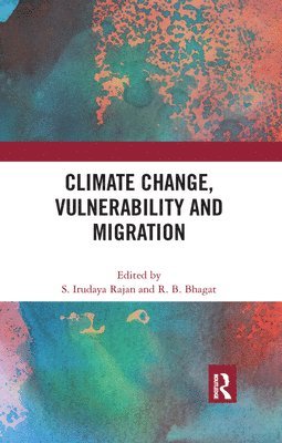 Climate Change, Vulnerability and Migration 1