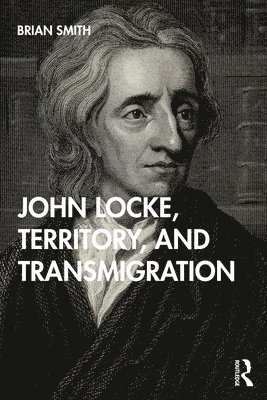 John Locke, Territory, and Transmigration 1