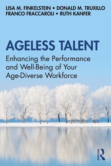 Lisa M. Finkelstein, Donald M. Truxillo, Franco Fraccaroli, Ruth Kanfer - Ageless Talent, Häftad