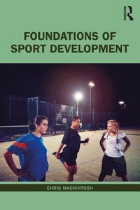 bokomslag Foundations of Sport Development