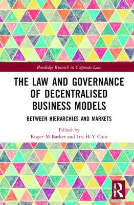 bokomslag The Law and Governance of Decentralised Business Models