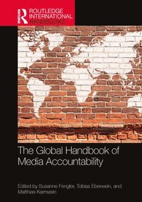 bokomslag The Global Handbook of Media Accountability