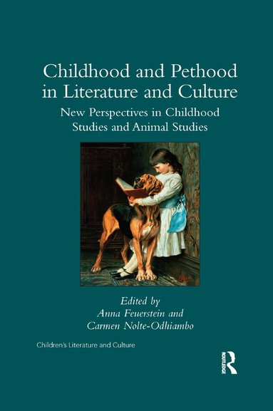 Anna Feuerstein, Carmen Nolte-Odhiambo - Childhood and Pethood in Literature and Culture, Häftad