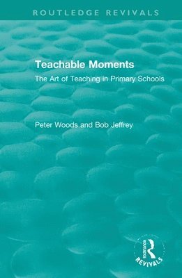 Peter Woods, Bob Jeffrey - Teachable Moments, Häftad