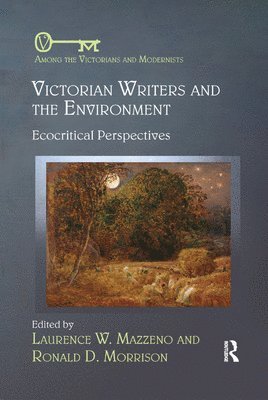 bokomslag Victorian Writers and the Environment