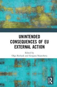 bokomslag Unintended Consequences of EU External Action