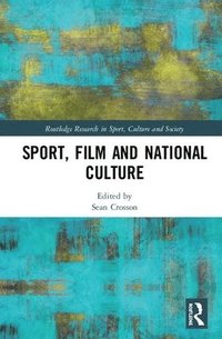 bokomslag Sport, Film and National Culture