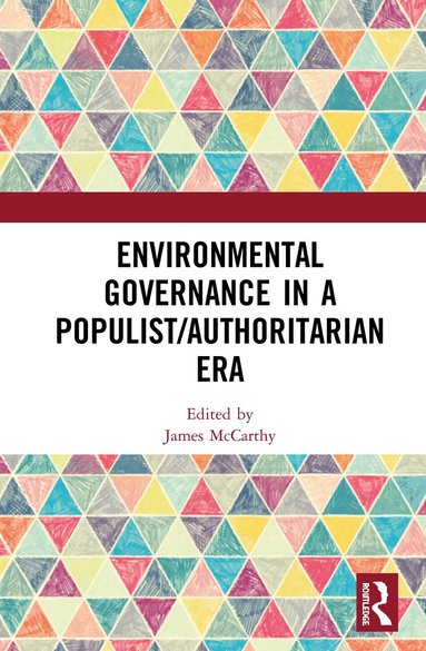 bokomslag Environmental Governance in a Populist/Authoritarian Era