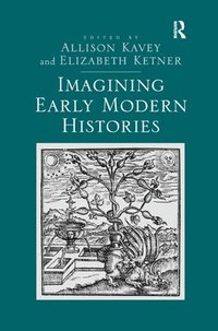 bokomslag Imagining Early Modern Histories