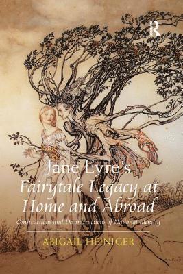 Abigail Heiniger - Jane Eyre's Fairytale Legacy at Home and Abroad, Häftad