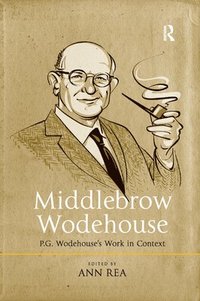 bokomslag Middlebrow Wodehouse