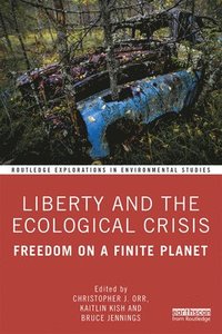 bokomslag Liberty and the Ecological Crisis