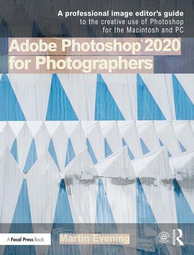Martin Evening - Adobe Photoshop 2020 for Photographers, Häftad