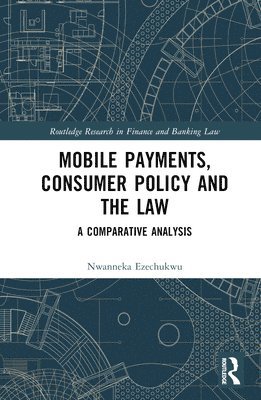 Mobile Payments, Consumer Policy, and the Law 1