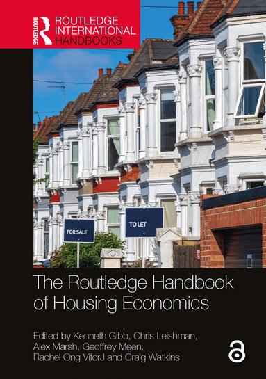 Kenneth Gibb, Chris Leishman, Alex Marsh, Geoffrey Meen, Rachel Ong ViforJ, Craig Watkins - Routledge Handbook of Housing Economics, Inbunden
