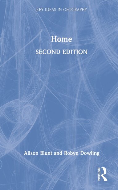 Alison Blunt, Robyn Dowling - Home, Inbunden