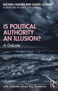 bokomslag Is Political Authority an Illusion?