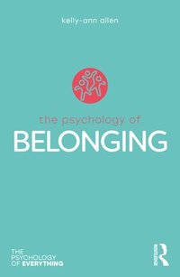 bokomslag The Psychology of Belonging