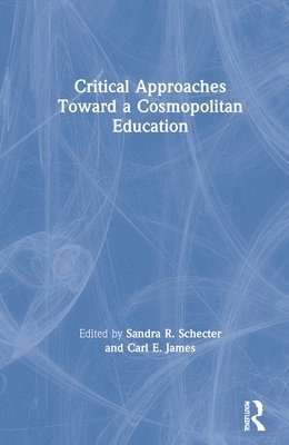 Critical Approaches Toward a Cosmopolitan Education 1