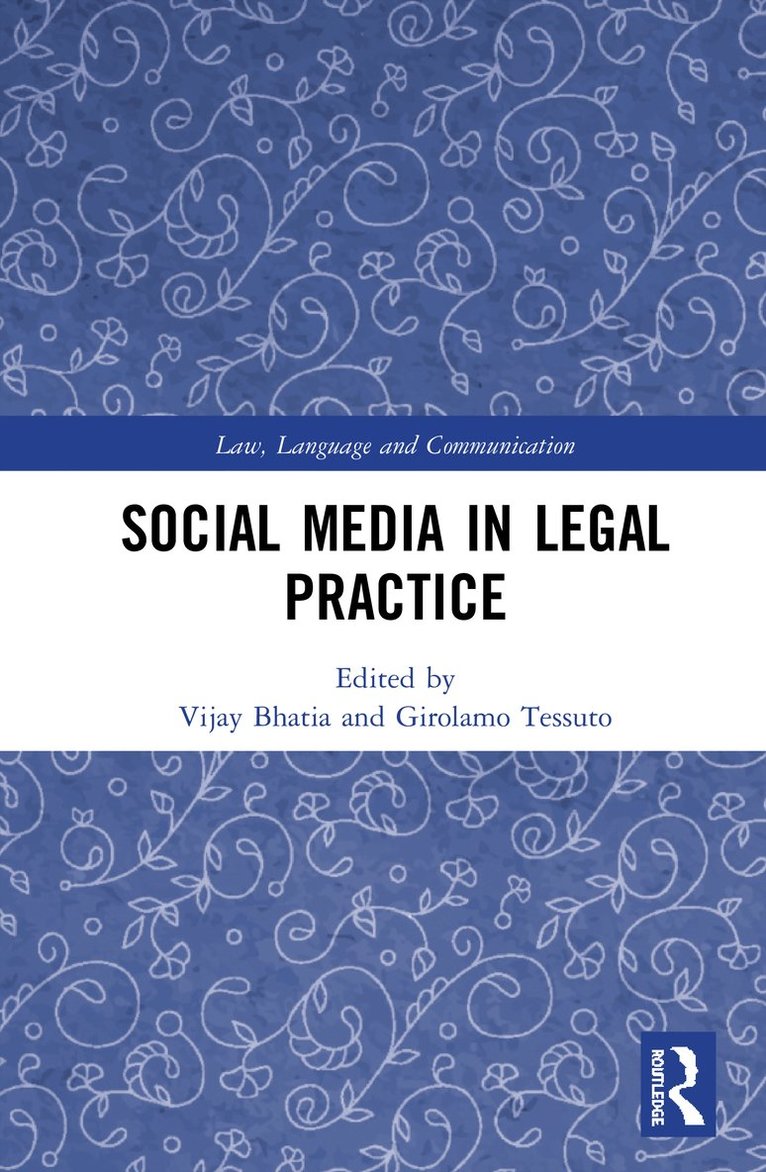Vijay Bhatia, Girolamo Tessuto, Malaysia) Bhatia, Vijay (Macquarie University, Australia; University of Malaya - Social Media in Legal Practice, Inbunden