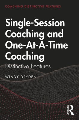 Windy Dryden, UK) Dryden, Windy (Goldsmiths, University of London - Single-Session Coaching and One-At-A-Time Coaching, Häftad