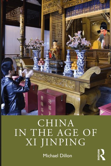 Michael Dillon - China in the Age of Xi Jinping, Häftad