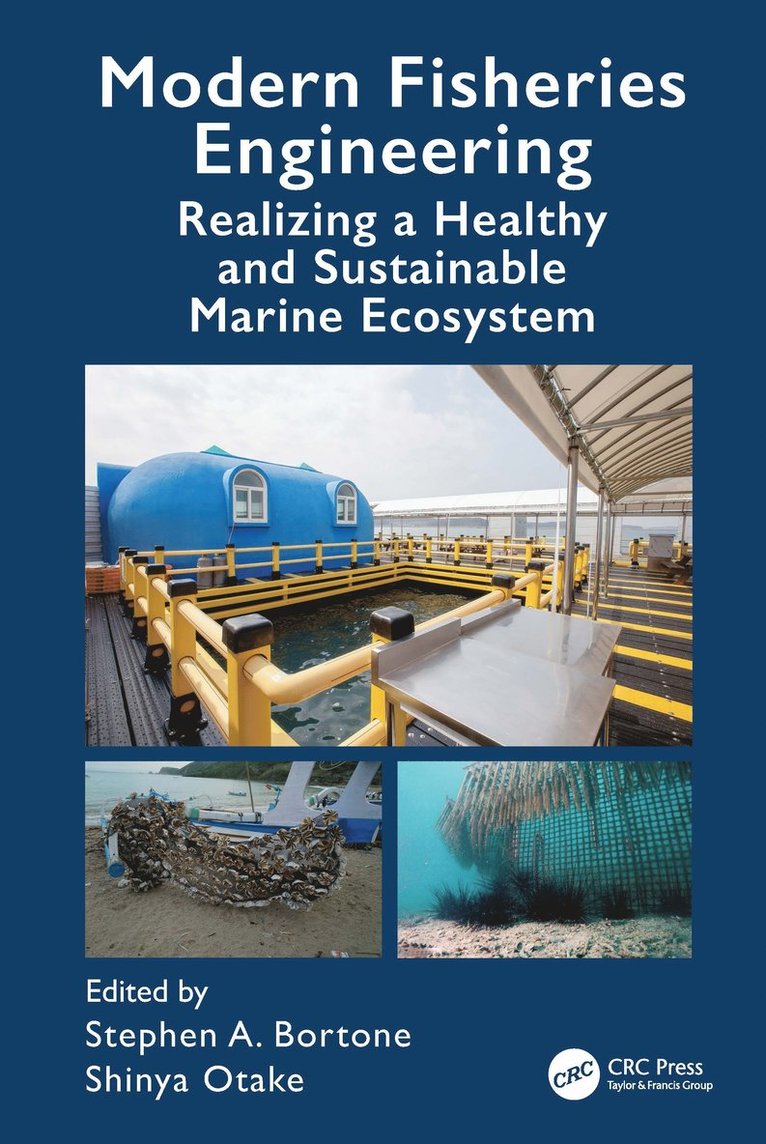 Stephen A. Bortone, Shinya Otake - Modern Fisheries Engineering, Inbunden