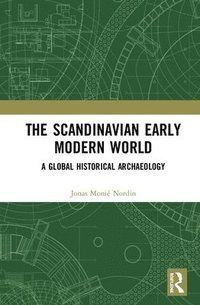 bokomslag The Scandinavian Early Modern World