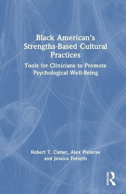 Black American’s Strengths-Based Cultural Practices