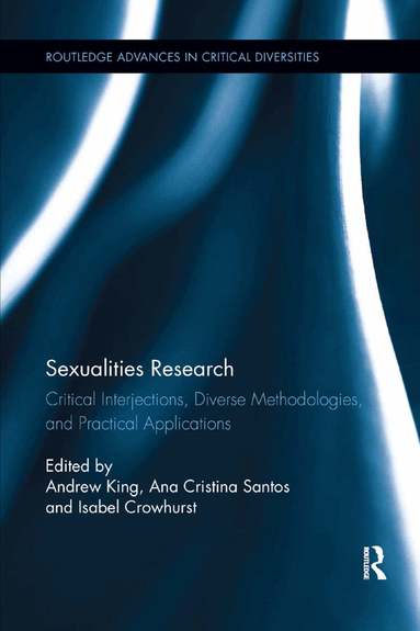 Andrew King, Ana Santos, Isabel Crowhurst - Sexualities Research, Häftad