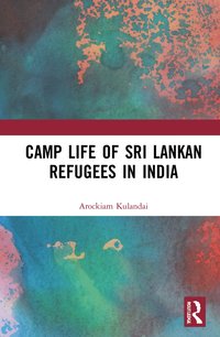 bokomslag Camp Life of Sri Lankan Refugees in India