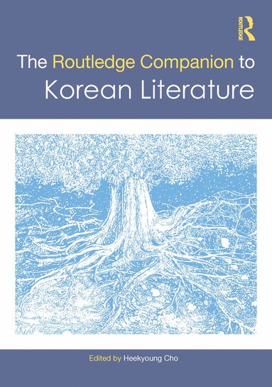 Heekyoung Cho - Routledge Companion to Korean Literature, Inbunden