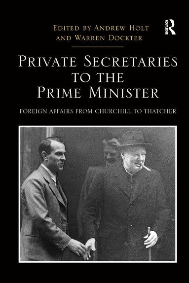 Andrew Holt, Warren Dockter - Private Secretaries to the Prime Minister, Häftad