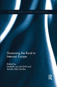 bokomslag Governing the Rural in Interwar Europe