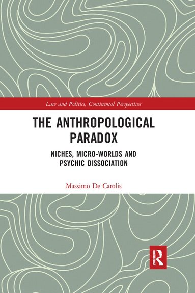 Massimo De Carolis - Anthropological Paradox, Häftad
