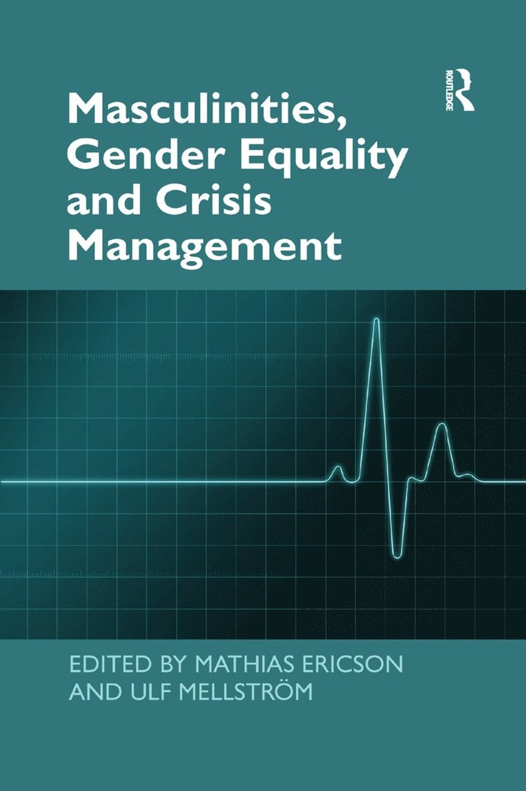 Masculinities, Gender Equality and Crisis Management 1