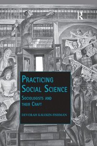 bokomslag Practicing Social Science