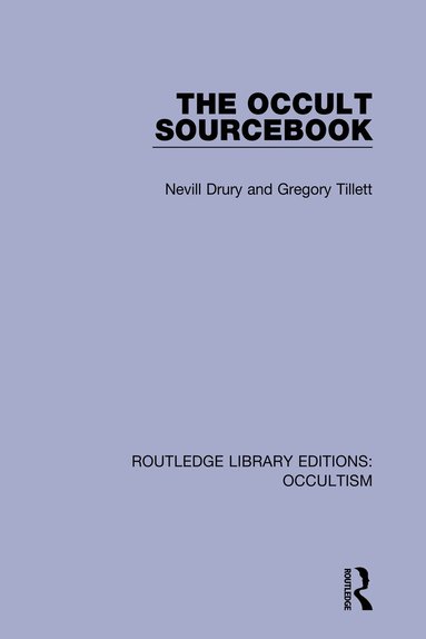 Nevill Drury, Gregory Tillett - Occult Sourcebook, Inbunden