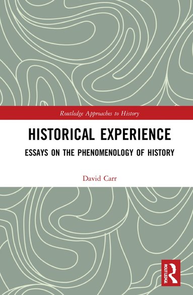 David Carr - Historical Experience, Inbunden