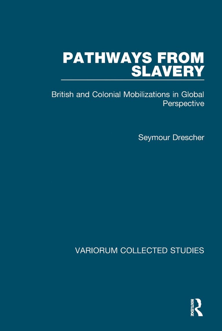 Seymour Drescher, USA) Drescher, Seymour (University of Pittsburgh - Pathways from Slavery, Häftad