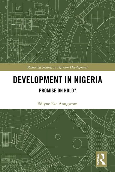 Edlyne Eze Anugwom - Development in Nigeria, Inbunden