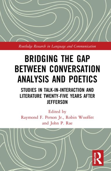 bokomslag Bridging the Gap Between Conversation Analysis and Poetics