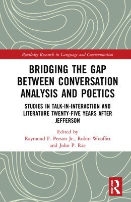 Bridging the Gap Between Conversation Analysis and Poetics 1