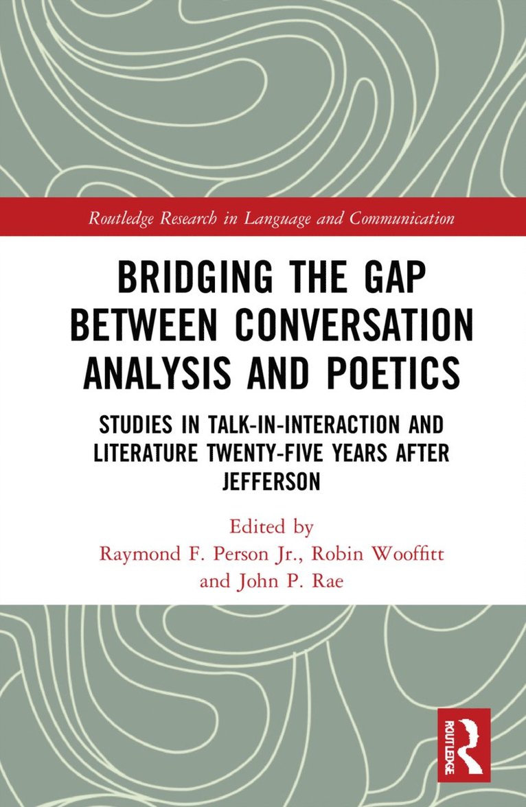 Bridging the Gap Between Conversation Analysis and Poetics 1