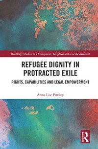 bokomslag Refugee Dignity in Protracted Exile