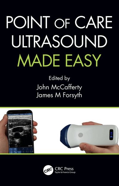 John McCafferty, James Forsyth - Point of Care Ultrasound Made Easy, Häftad