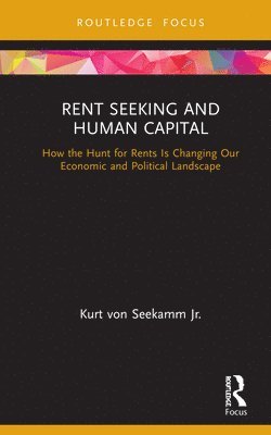 bokomslag Rent Seeking and Human Capital