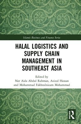 Halal Logistics and Supply Chain Management in Southeast Asia 1