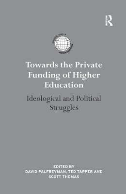 Towards the Private Funding of Higher Education 1