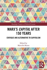 bokomslag Marx's Capital after 150 Years